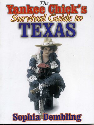 The Yankee Chick's Survival Guide to Texas - ebook